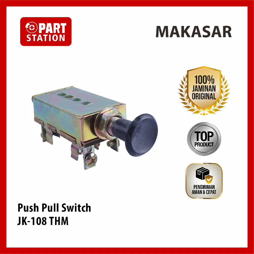 THM PUSH PULL SWITCH JK-108