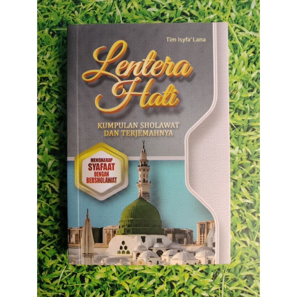 LENTERA HATI KUMPULAN SHOLAWAT DAN TERJEMAHANNYA