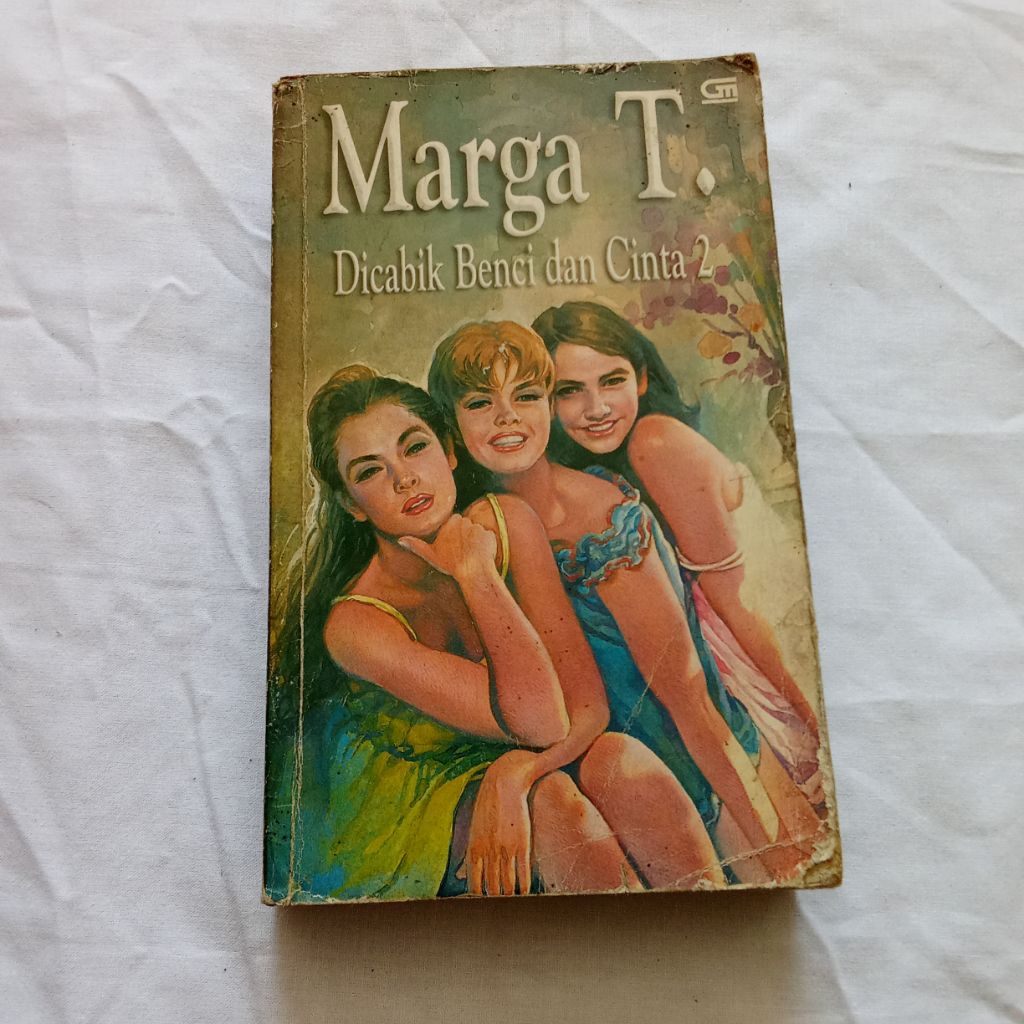 NOVEL MARGA T // DI CABIK BENCI DAN CINTA 2