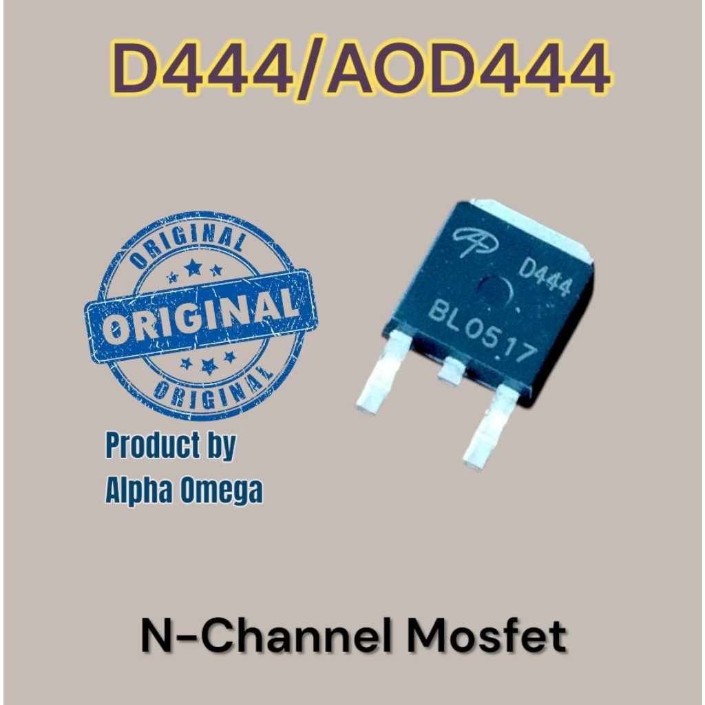 ORIGINAL MOSFET D444 | MOSFET AOD444 CHANNEL MOSFET ORIGINAL ALPHA OMEGA