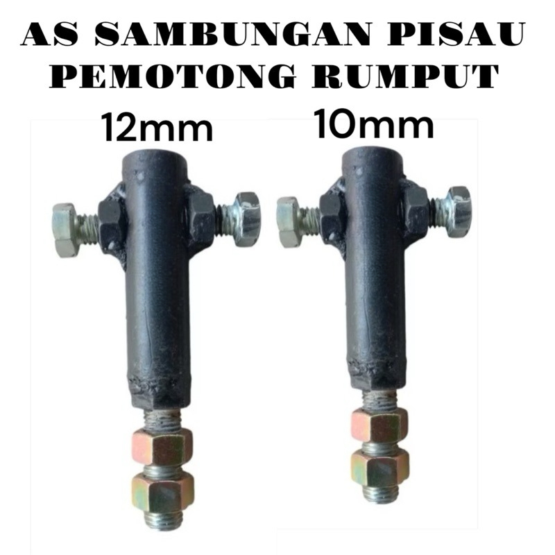 AS SAMBUNGAN PISAU PEMOTONG RUMPUT 10mm dan 12mm untuk pompa air dll