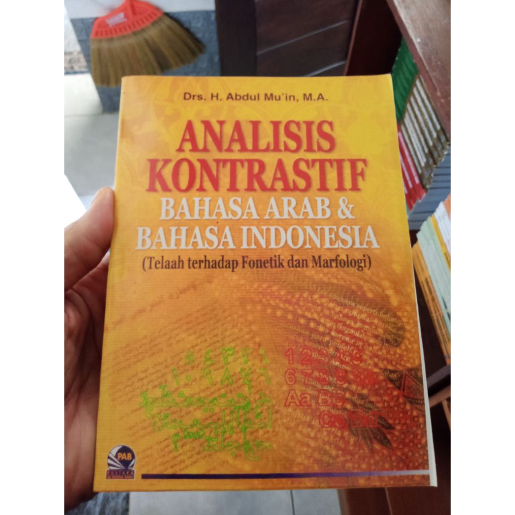 Analisis Kontrastif Bahasa Arab dan Bahasa Indonesia, Abdul Mu'in (tt. 2004, total 204 hlm)