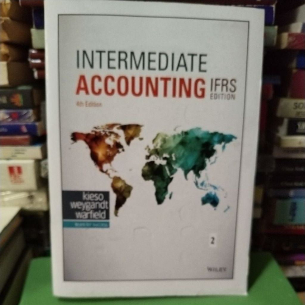 INTERMEDIATE ACCOUNTING IFRS Edition 4 th Editition Volume 2 By Kieso Weygandt Warfield
