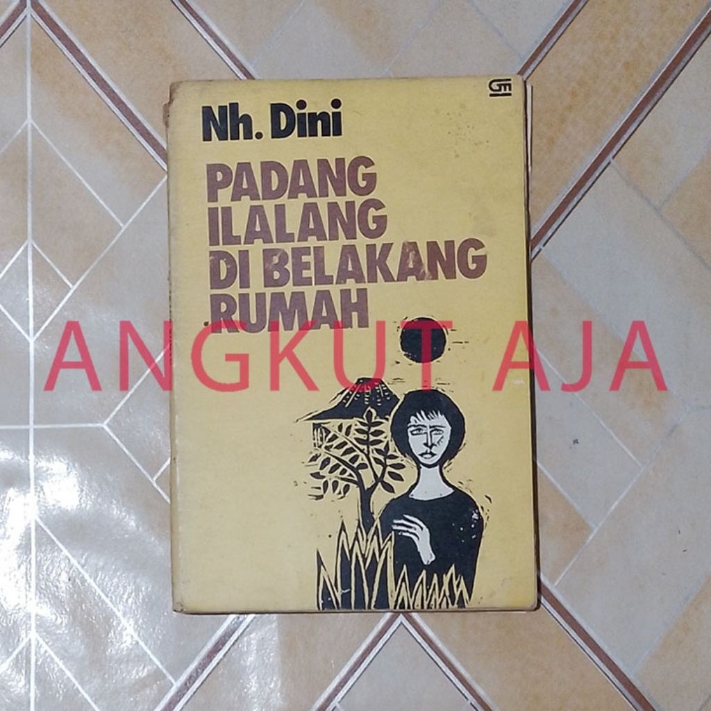 Novel Nh. Dini - Padang Ilalang di Belakang Rumah