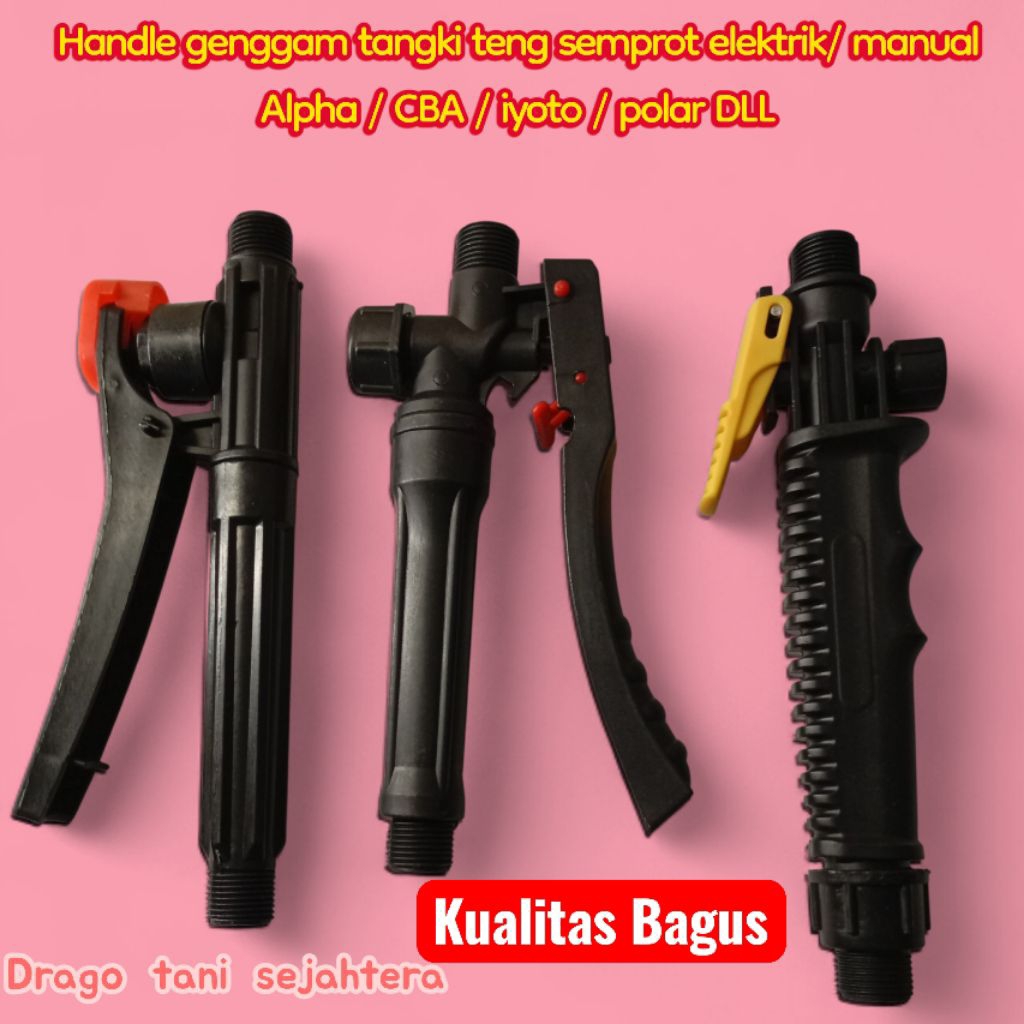 Handle genggam tangki teng semprot elektrik/ manual Alpha / CBA / iyoto / polar DLL