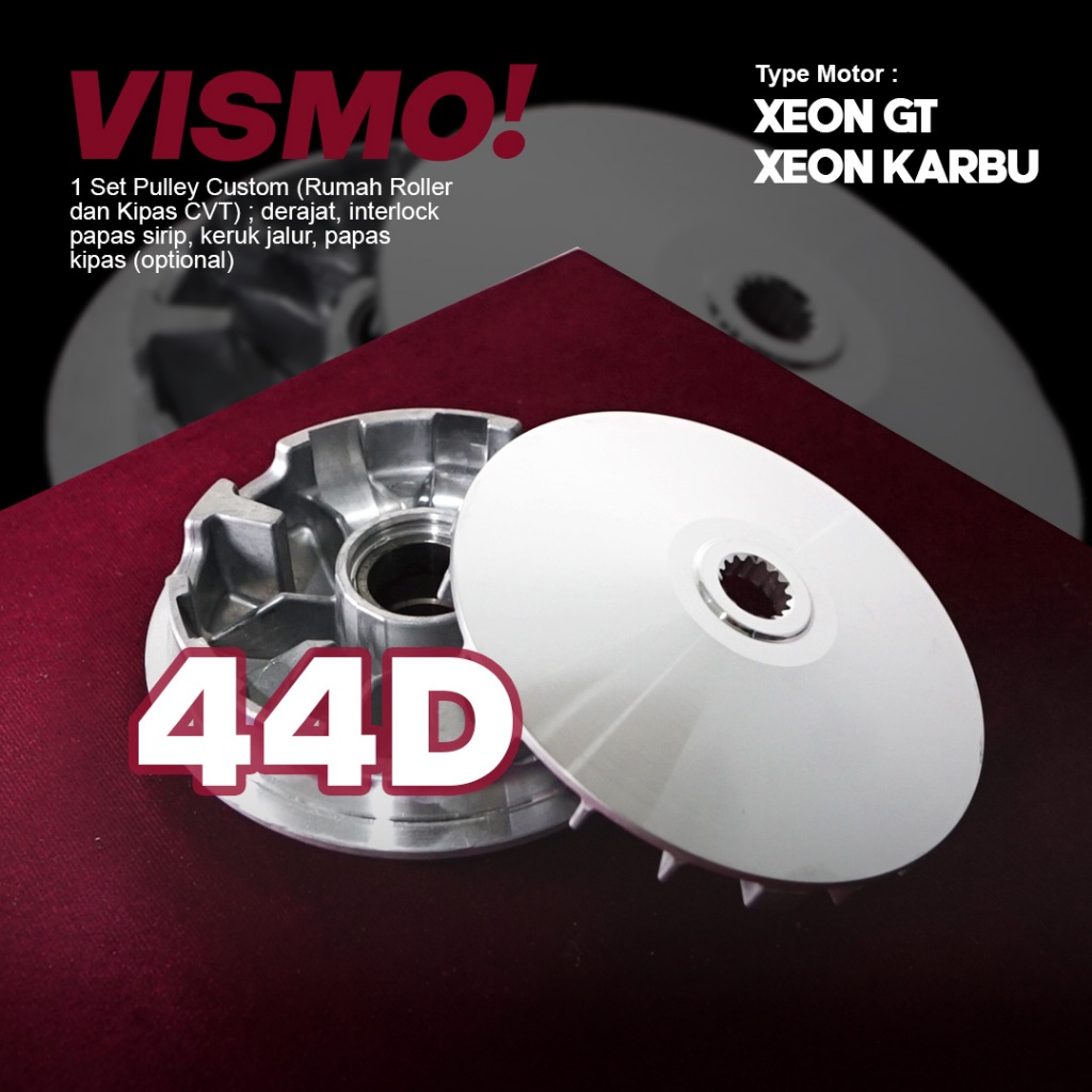 PULLEY SET 44D CUSTOM XEON/ XEON RC /GT 125 CVT MODIF BUBUT DERAJAT KEROK JALUR INTERLOCK
