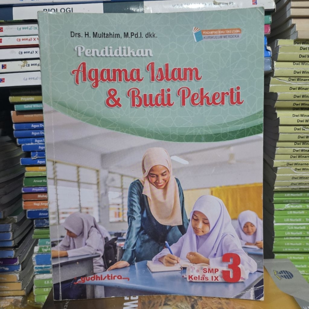 BUKU BEKAS YUDHISTIRA - PENDIDIKAN AGAMA ISLAM DAN BUDI PEKERTI KELAS 3 SMP YUDHISTIRA