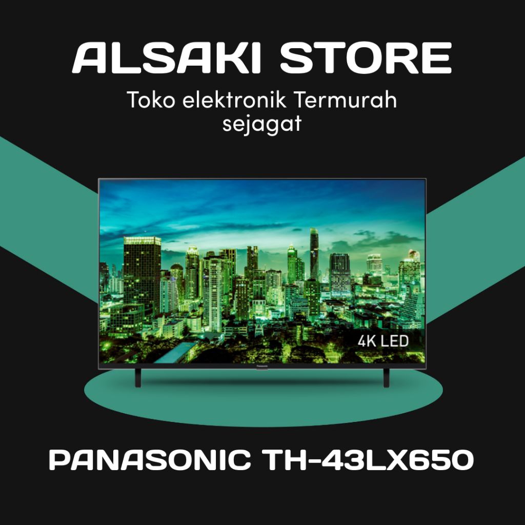 PANASONIC 43LX650/TH-43LX650
4K ANDROID TV 43 inch