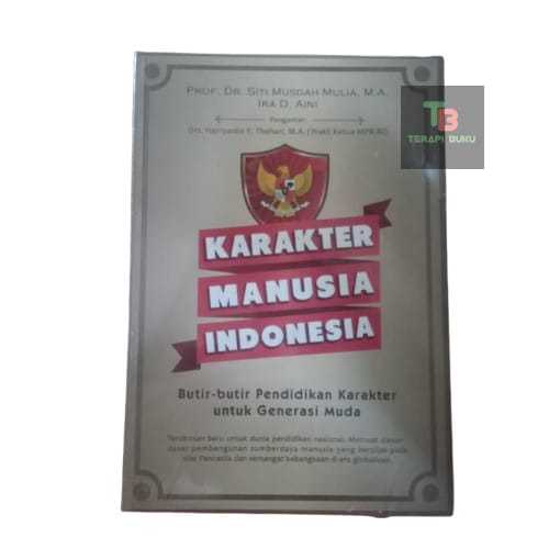 Buku Karakter Manusia Indonesia - Butir-butir Pendidikan Karakter untuk Generasi Muda Terapibuku Ori