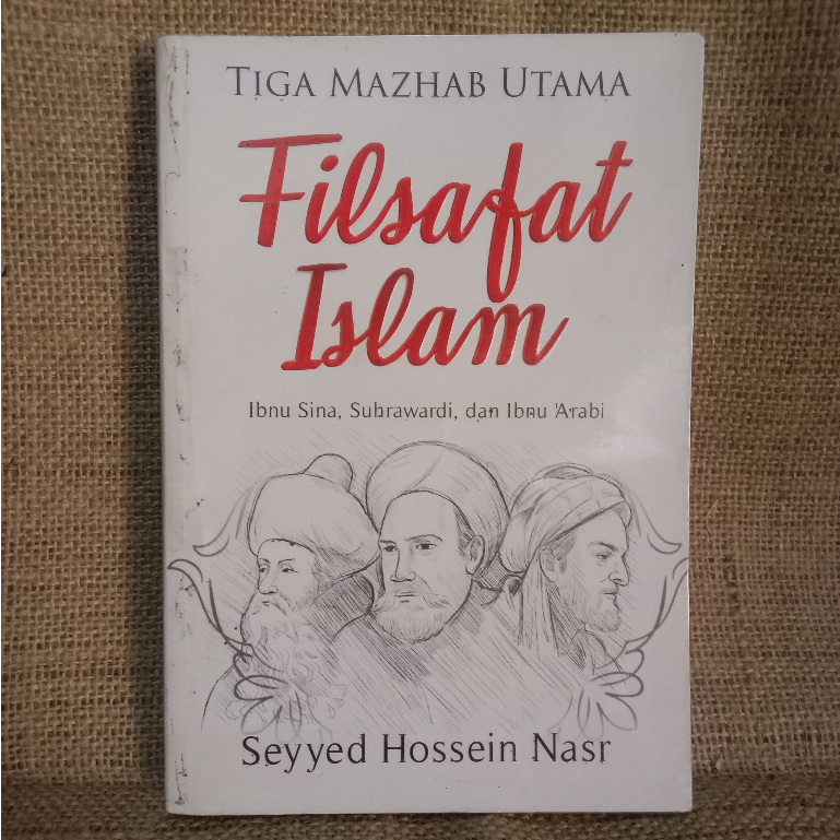 [ORI Preloved] Tiga Mazhab Utama FILSAFAT ISLAM - SEYYED HOSSEIN NASR