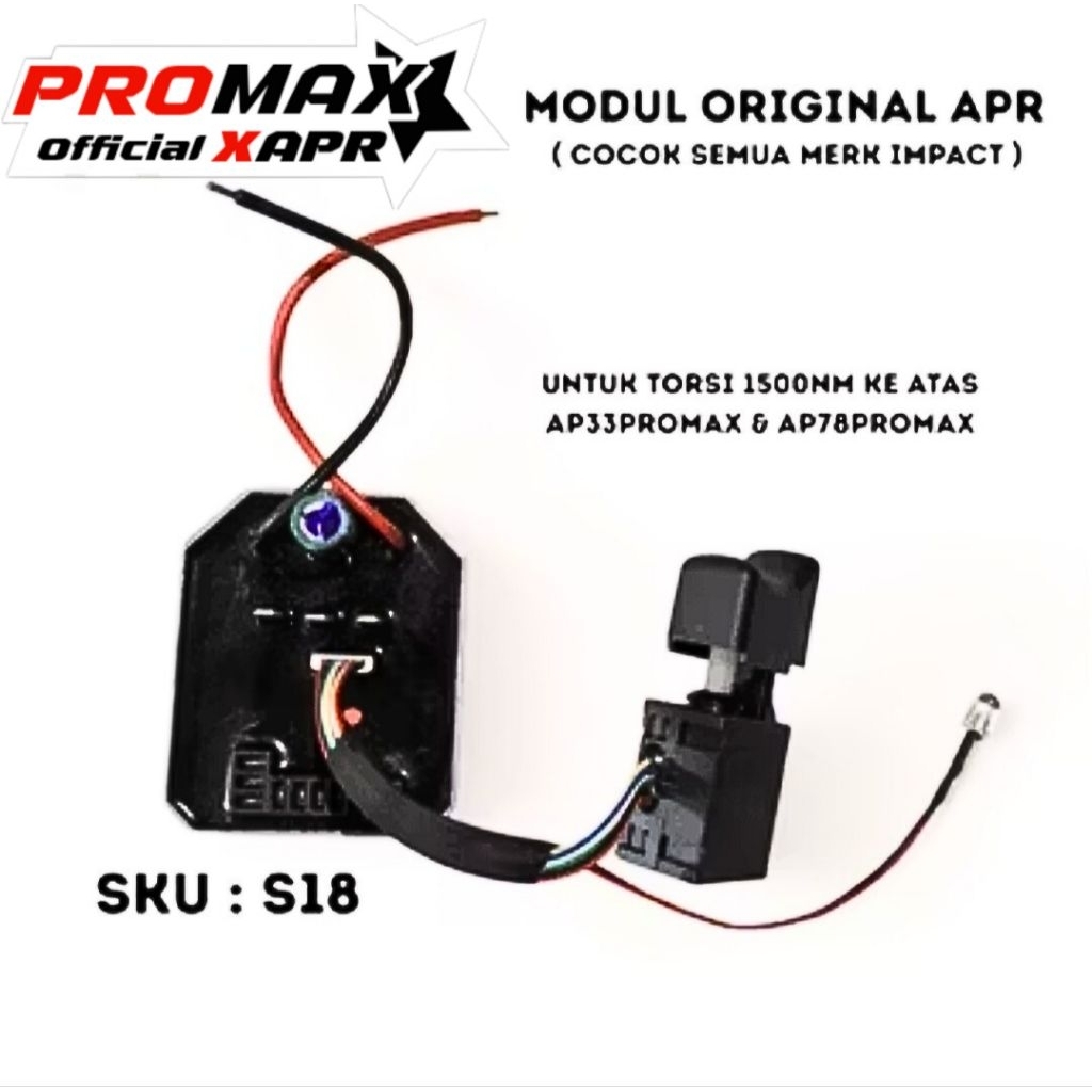 PROMO S18 MODUL ESC CONTROLLER IMPACT WRENCH APR 600-1800NM TORSI BESAR COCOK UNTUK SEMUA MERK
