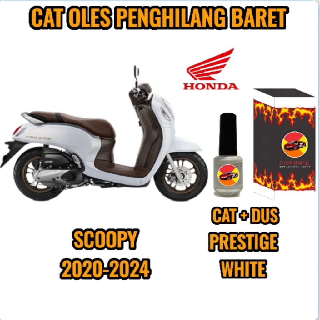 CAT OLES PENGHILANG BARET MOTOR HONDA SCOOPY PUTIH/PRESTIGE WHITE BARU TAHUN 2020,2021,2022,2023,202