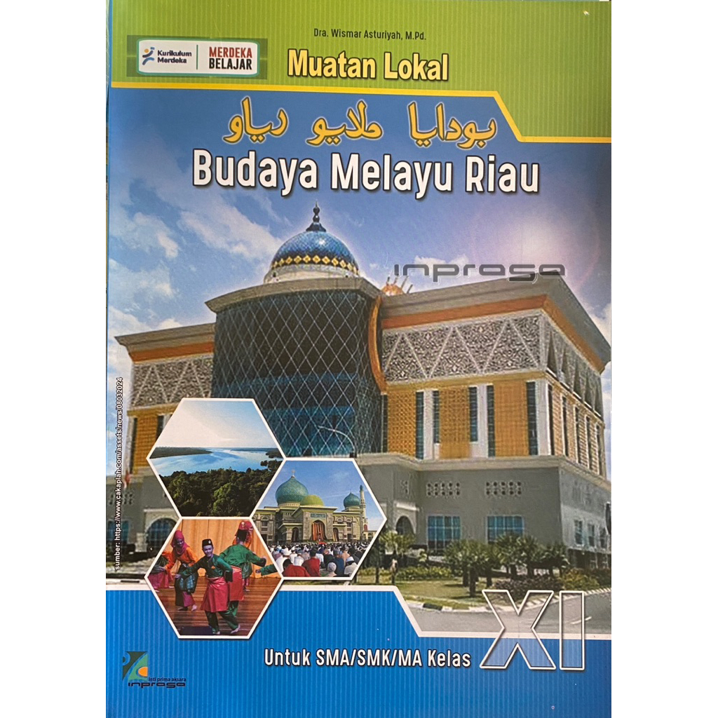Buku BMR Inprasa Kelas 11 Kurikulum Merdeka | Muatan Lokal Budaya Melayu Riau Untuk SMA/SMK/MA Kelas