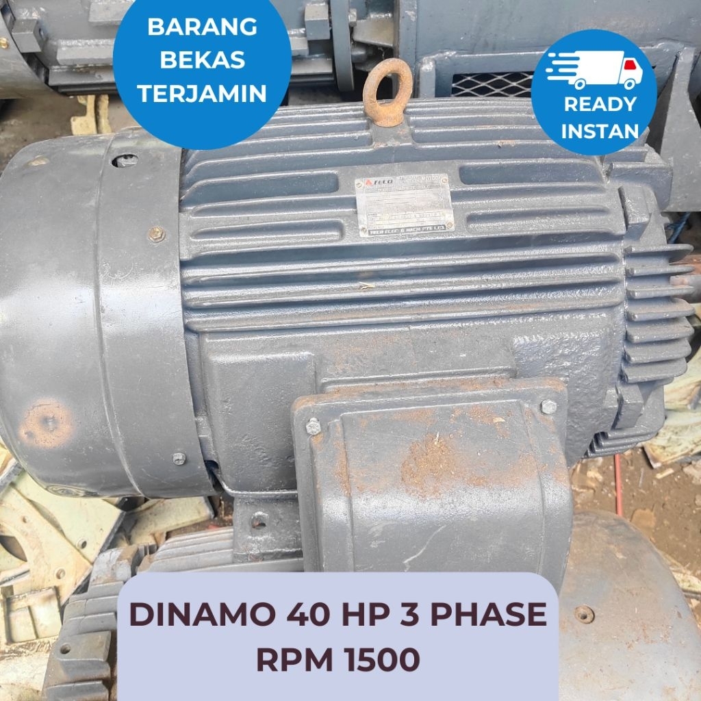 DINAMO BEKAS ELEKTROMOTOR MERK TECO 40 HP 3 PHASE | DINAMO BEKAS MURAH SURABAYA KUALITAS TERJAMIN