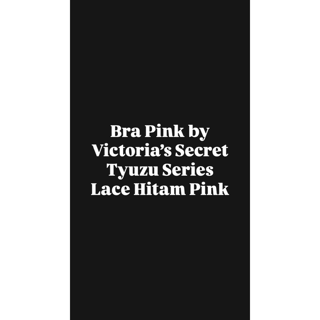 Pink Victoria’s Secret Bra No Push Up