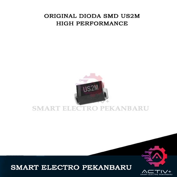 ORIGINAL DIODA SMD US2M 1000V 2A ULTRAFAST DIODE 1Kv 2A Diode Rectifier Ultra fast SMT US2M SMA