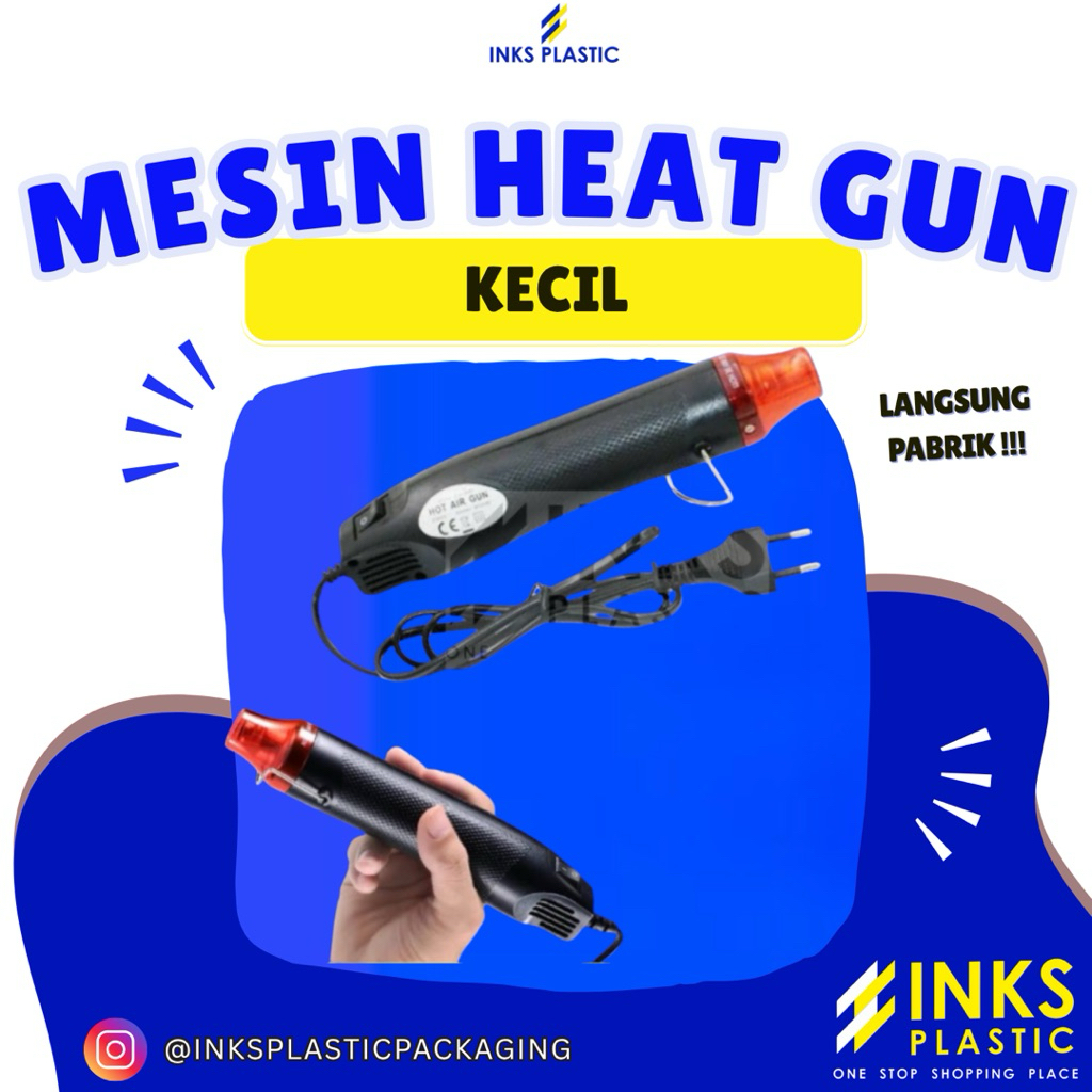 MESIN HEAT GUN PLASTIK MESIN  PLASTIK SHRINK