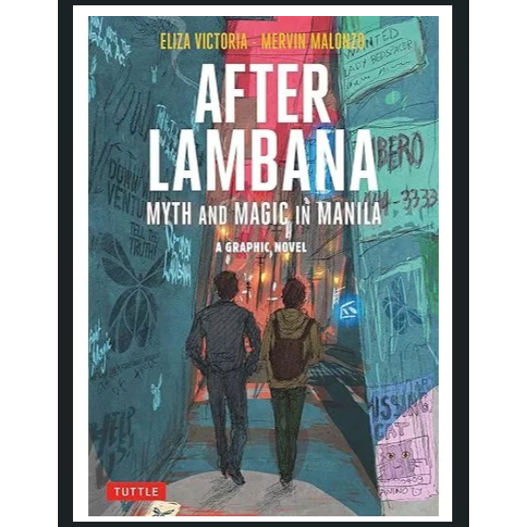 After Lambana - Myth and Magic in Manila - A Graphic Novel - Eliza Victoria - Tuttle Publishing - So