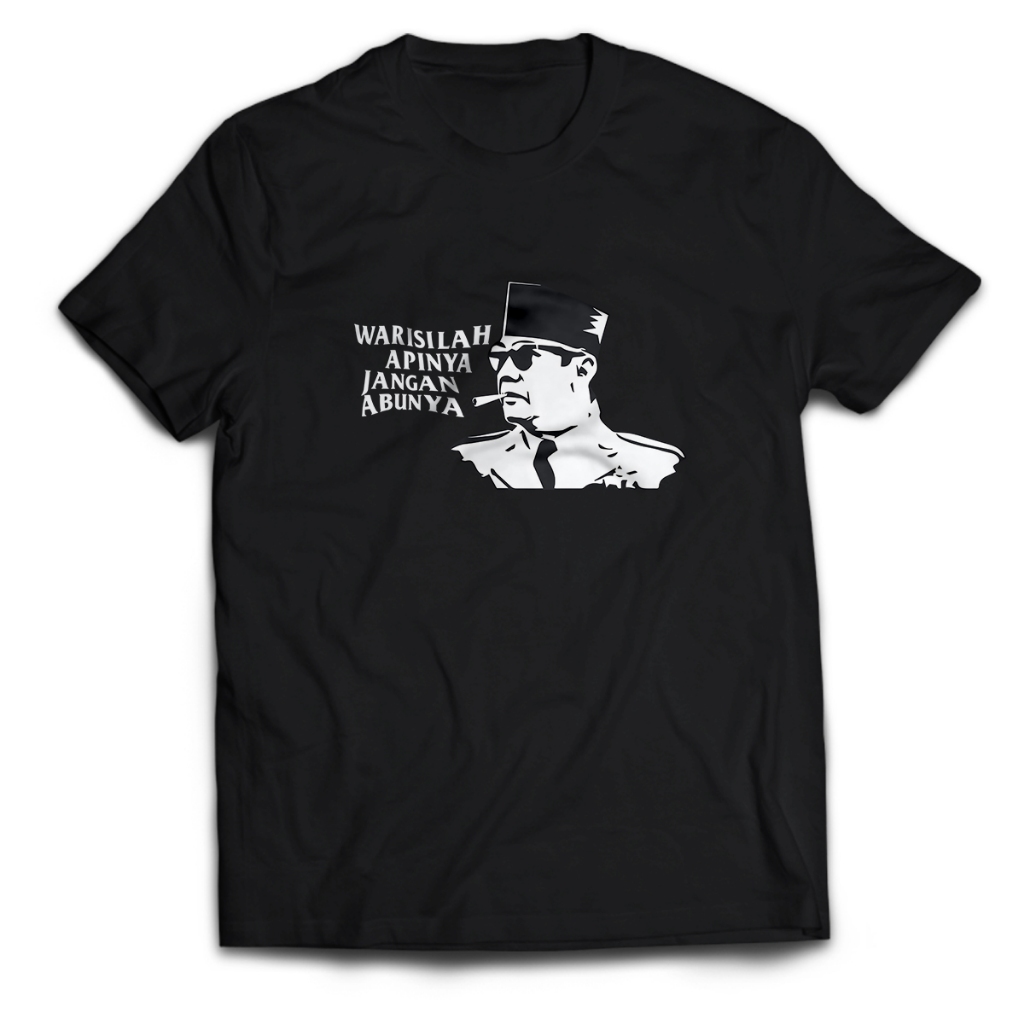 Kaos Pria Soekarno WARISILAH APINYA Dewasa Baju Atasan Unisex PakeKaos