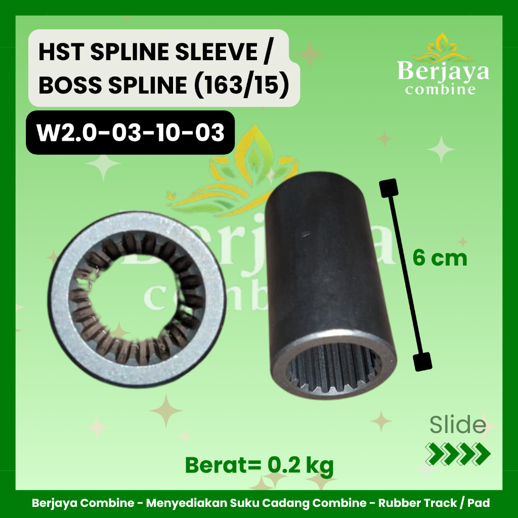 HST SPLINE SLEEVE / BOSS SPLINE (163/15) / W2.0-03-10-03 / Combine Harvester Maxxi Tipe BIMO102
