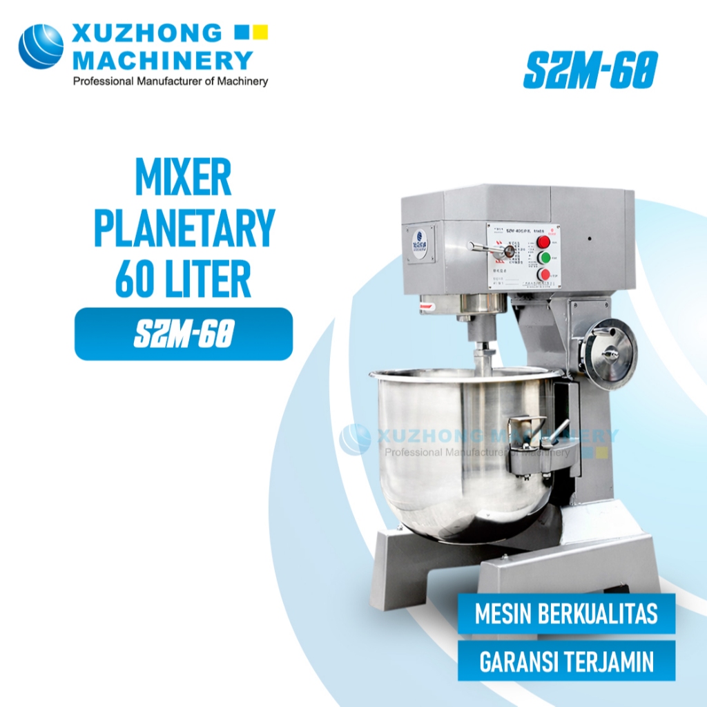 Mixer Planetary, Dough Mixer, Planetary MIxer, Mesin Pengaduk Adonan Roti, Mixer Roti SZM-60