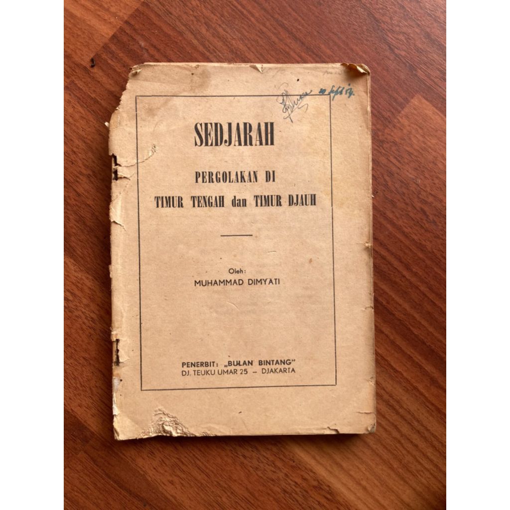 Buku sejarah pergolakan di timur tengah dan timur jauh oleh Muhammad dimyati