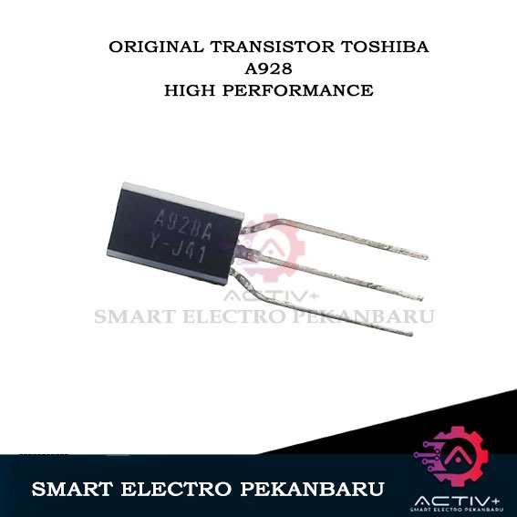 ORIGINAL TOSHIBA A928 TRANSISTOR A928A 2SA928 TR A 928 928A SA928A SA928 KSA928A KSA928 KSA