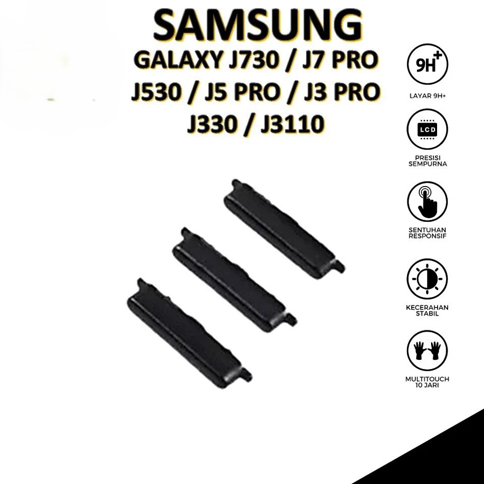 TOMBOL LUAR ON/OFF & VOLUME SAMSUNG J730 / J7 PRO / J530 / J5 PRO / J3 PRO / J330 / J3110