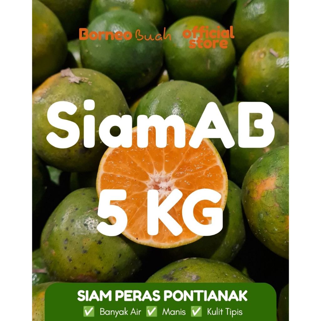Jeruk Peras / Siam Pontianak berukuran besar/ Jeruk Siam Pontianak AB/ Jeruk Manis dan banyak air je