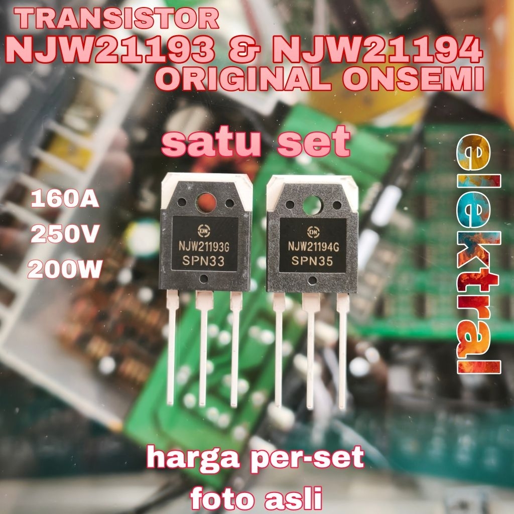 TRANSISTOR NJW21193 & NJW21194 ORIGINAL ONSEMI satu set NJW 21193 NJW 21194