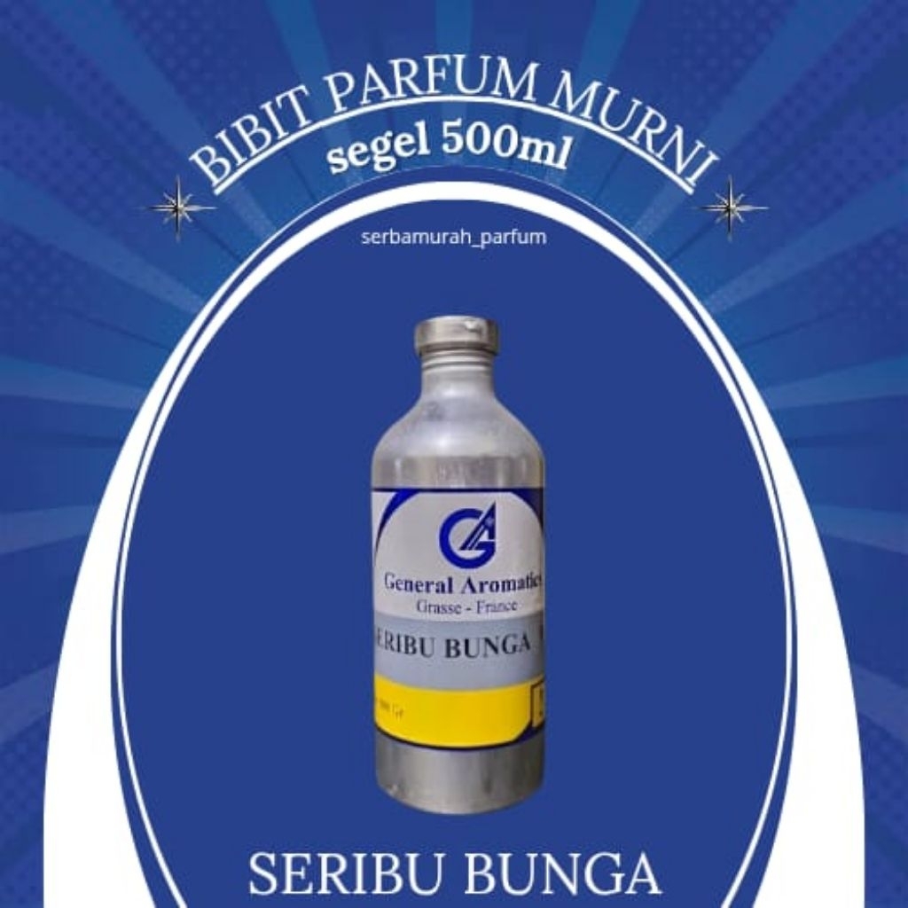 Bibit parfum Seribu bunga by general aromatics