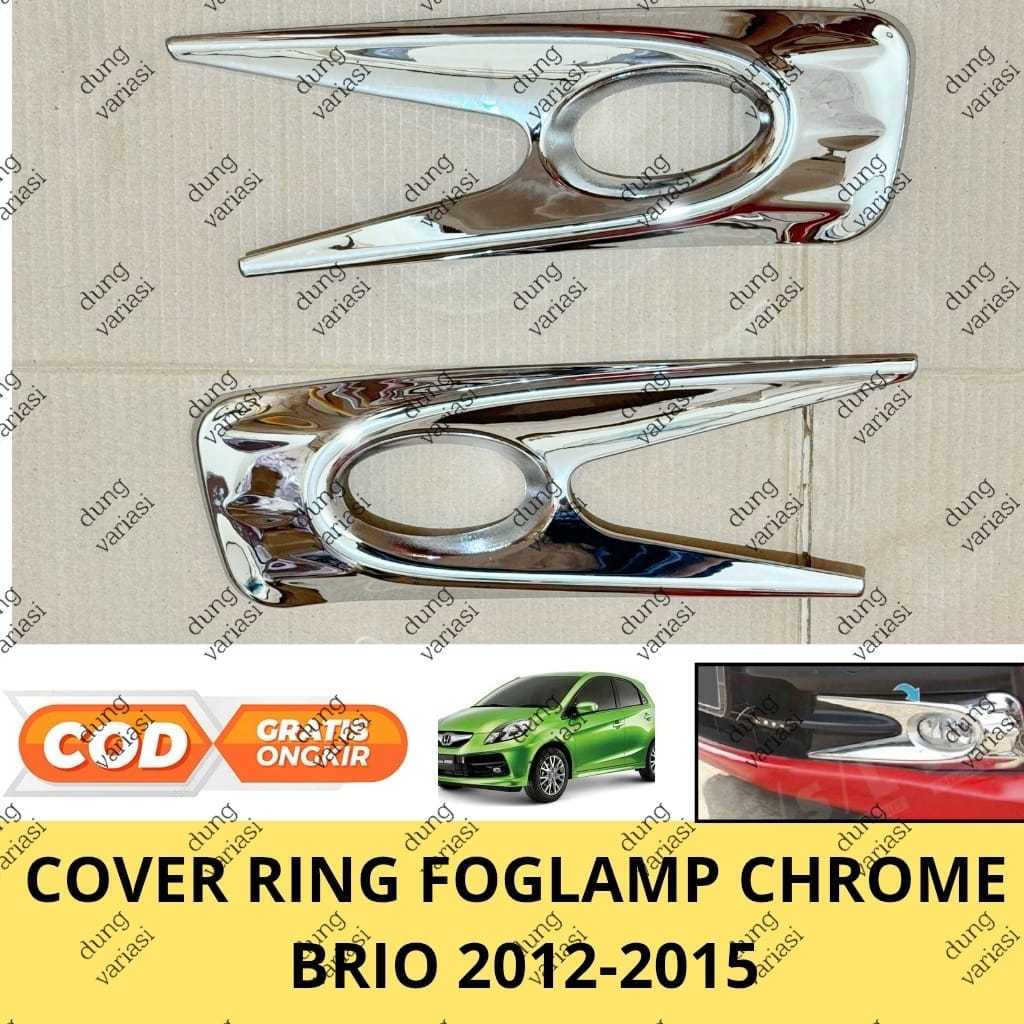 Cover Ring Foglamp Brio Lama Old 2012 2013 2014 2015 Chrome