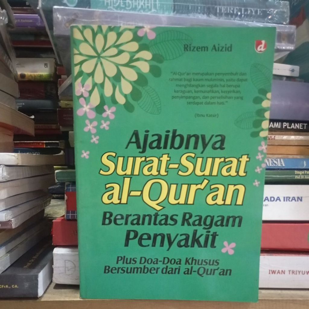 AJAIBNYA SURAT - SURAT AL- QURAN BERANTAS RAGAM PENYAKIT