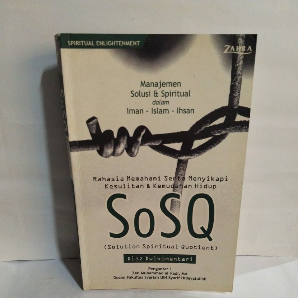 SoSQ (Solution Spiritual Quotient) : Management Solusi & Spiritual dalam Iman - Islam - Ihsan