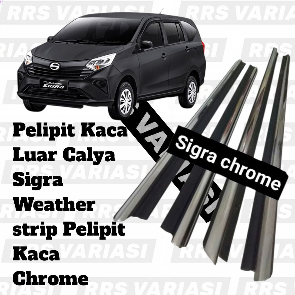 Pelipit Kaca Luar Calya Sigra Weather strip Pelipit Kaca Chrome