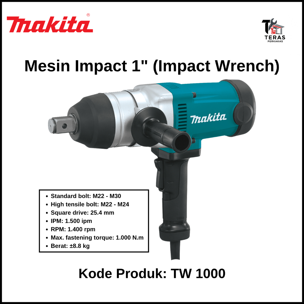 MAKITA Mesin Impact 1" (Impact Wrench) Makita TW 1000 / TW1000