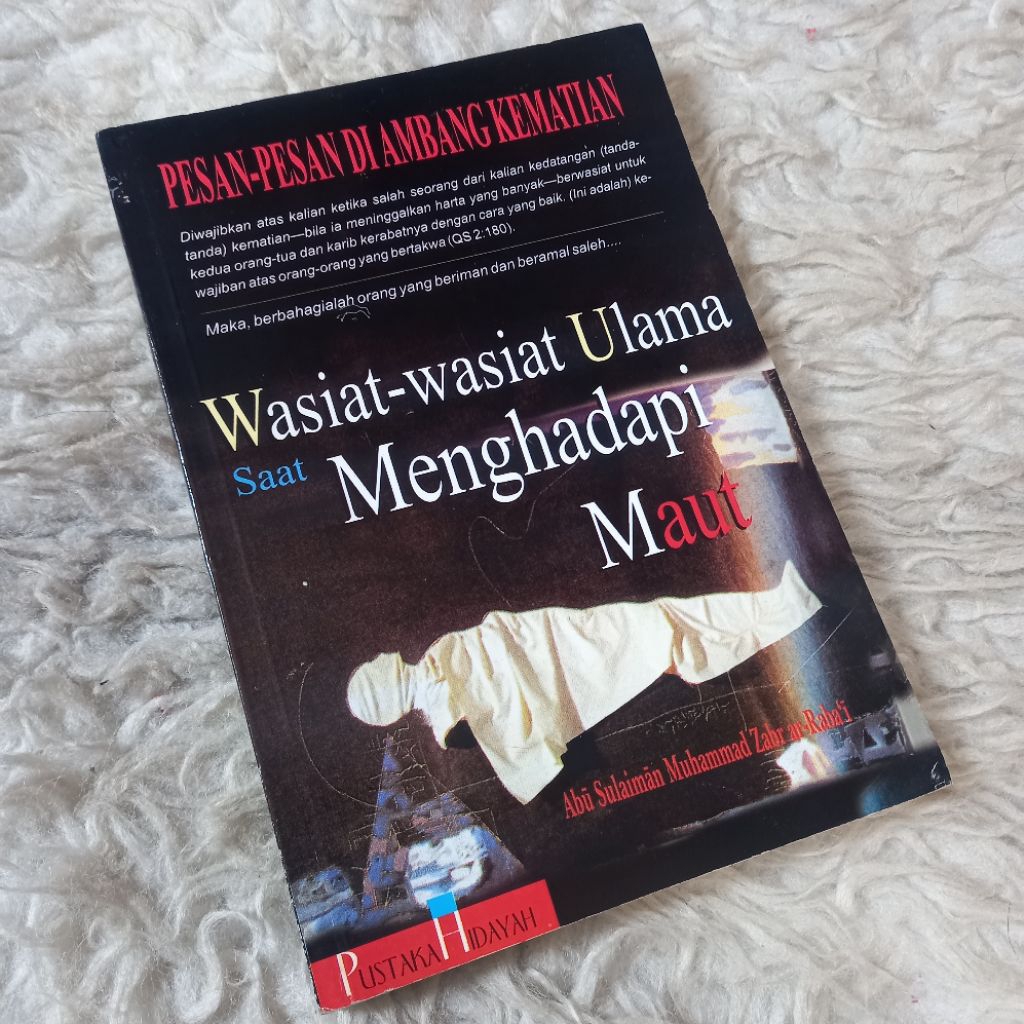 LANGKA wasiat ulama saat menghadapi maut washaya al ulama zabr ar rabai