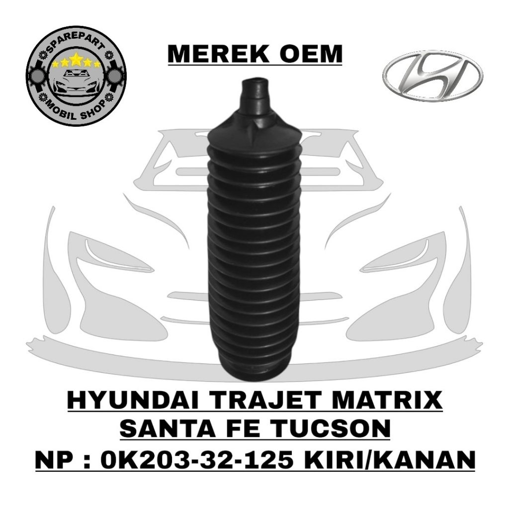 Karet Boot Stir Rack Steer Steering Long Tie Rod Hyundai Trajet Matrix Santa Fe Tucson