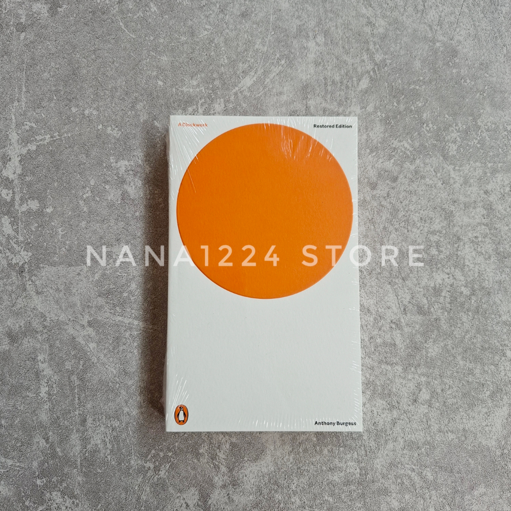 A CLOCKWORK ORANGE - ANTHONY BURGESS - RESTORED EDITION