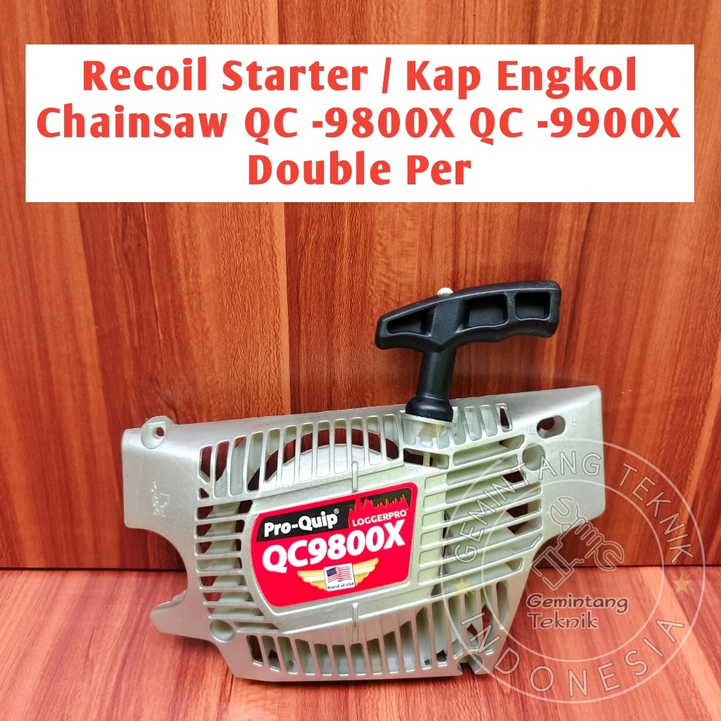 Recoil Starter Senso Pro-Quip QC9800X QC9900X Double Per Kap Engkol Chainsaw PROQUIP QC9800X QC9900X