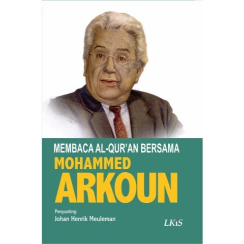 Membaca al-Qur'an Bersama Mohammed Arkoun