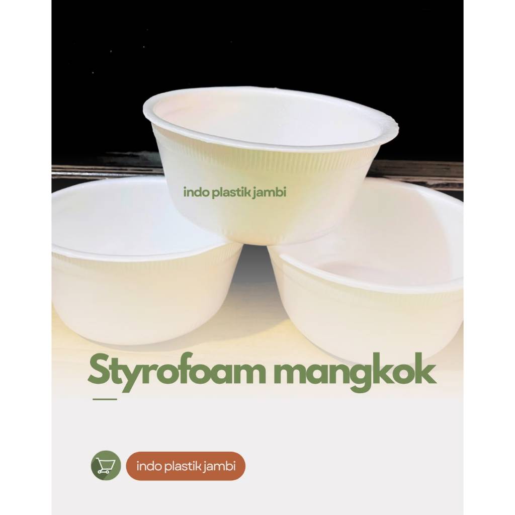STEROFOAM MANGKOK / STYROFOAM MANGKOK / WADAH MAKANAN