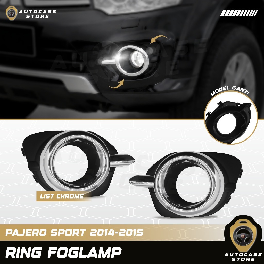 RING FOG LAMP MOBIL PAJERO SPORT 2014-2015 LIST CHROME MODEL GANTI AKSESORIS MOBIL PNP