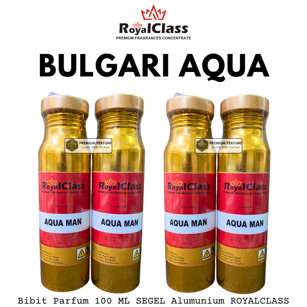 Bulgari AQUA Bibit Parfum Cwo ( 100 ML Berkualitas SEGEL Alumunium ) RoyalClass Fragrance