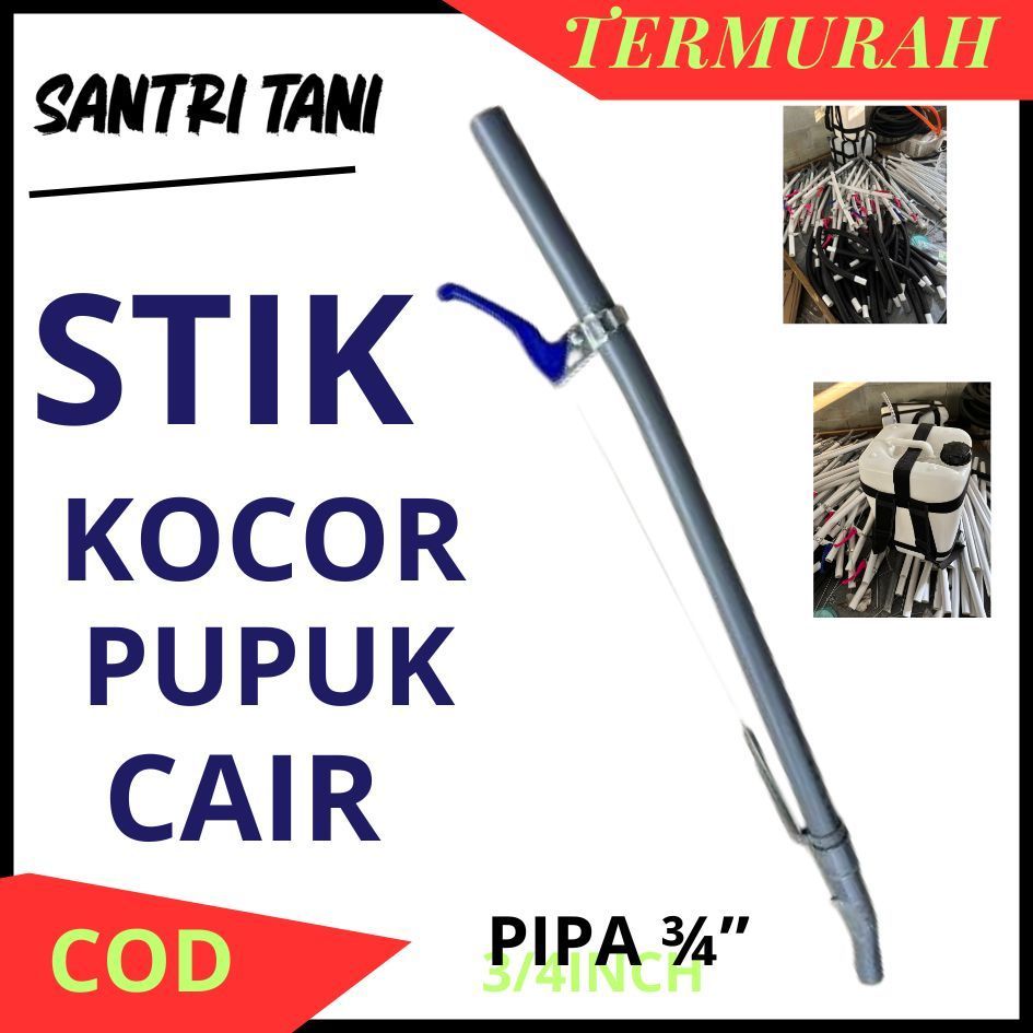 Stik Kocor Pupuk Cair PIPA 3/4 Inch Santri Tani untuk Tangki Pupuk KOCOR