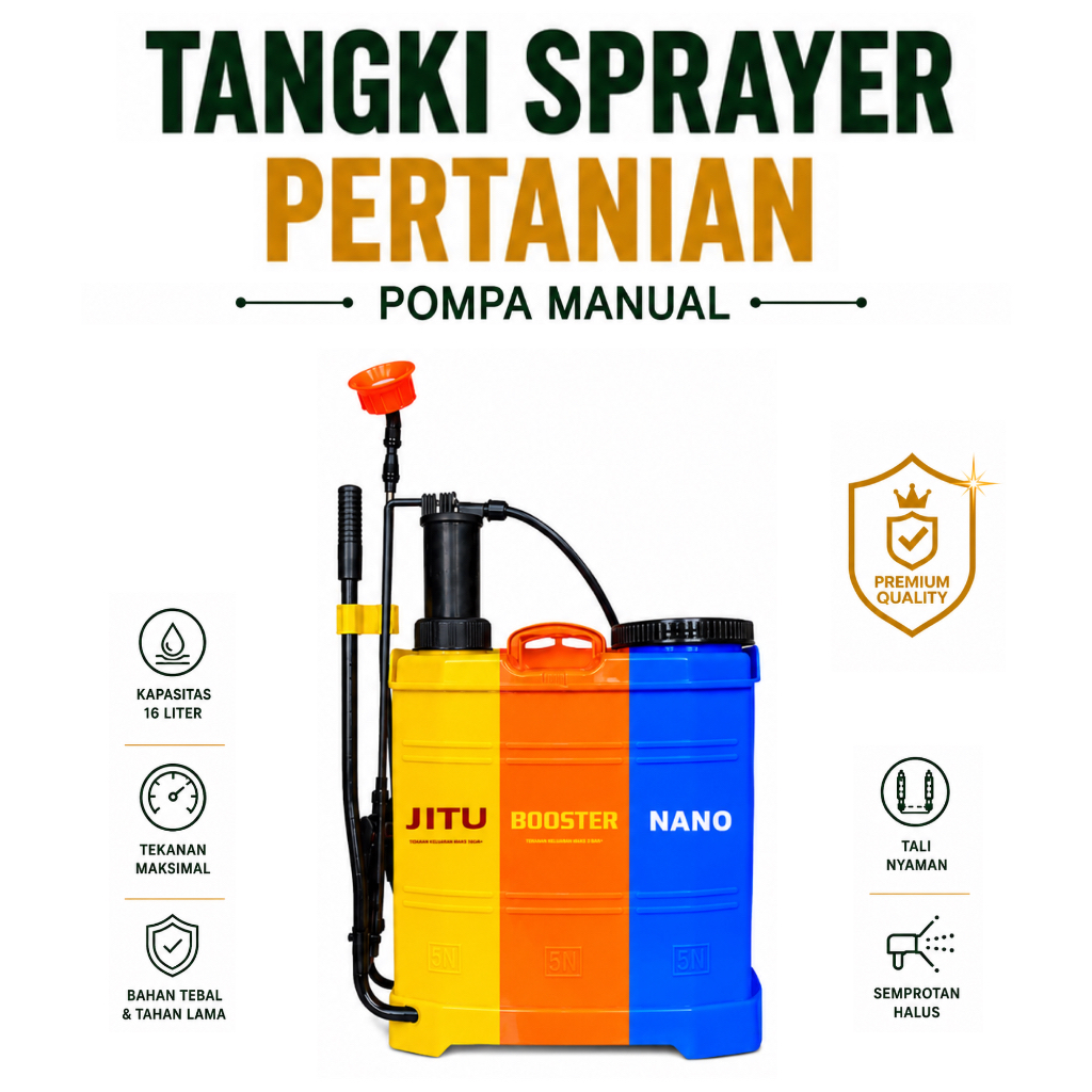 Tangki Sprayer Pertanian JITU Booster Nano 16 Liter Pompa Manual Engkol Tuas Semprotan Halus Tekanan