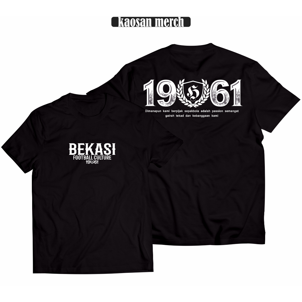 Kaos Suporter Bekasi Tshirt Bekasi Football Culture 1961 Cotton Combed