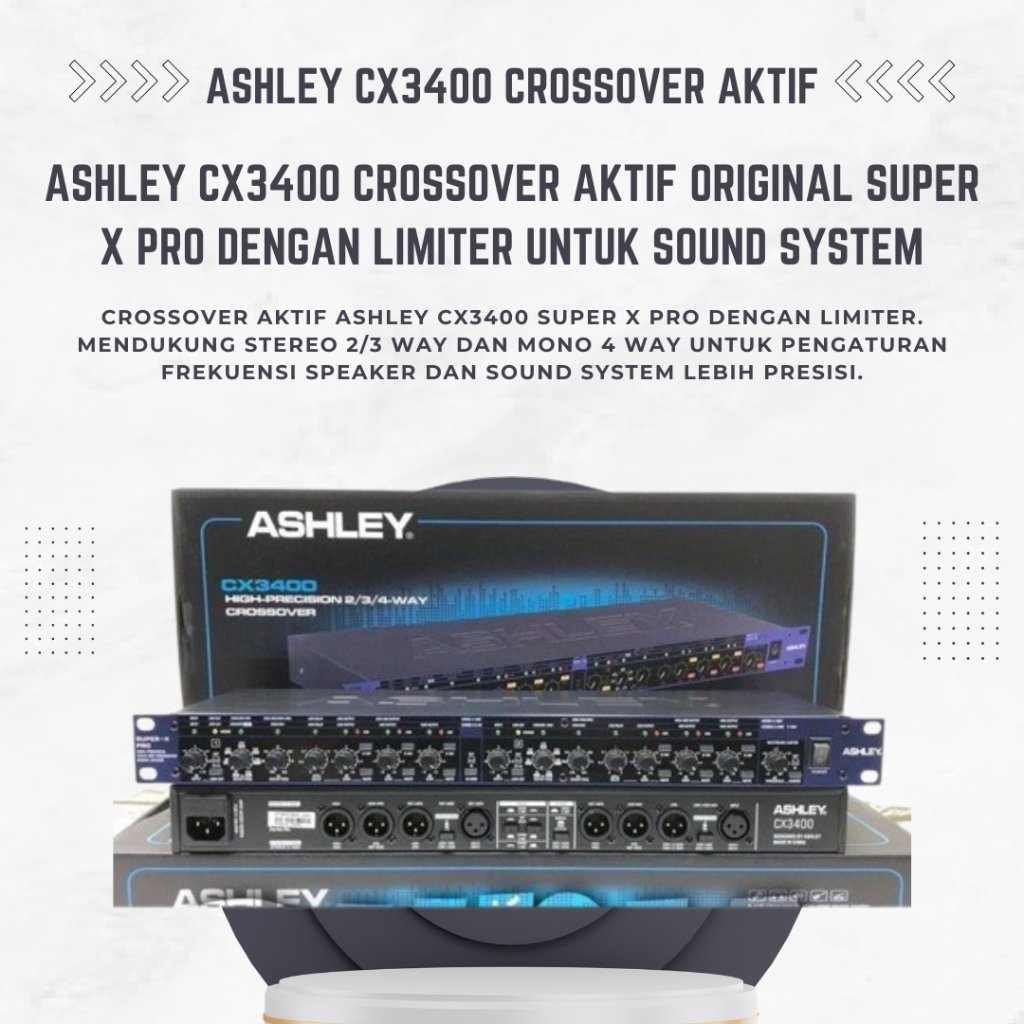 CROSSOVER AKTIF ASHLEY CX 3400 Original Ashley CX3400 With Limiters Super X Pro Power Up
