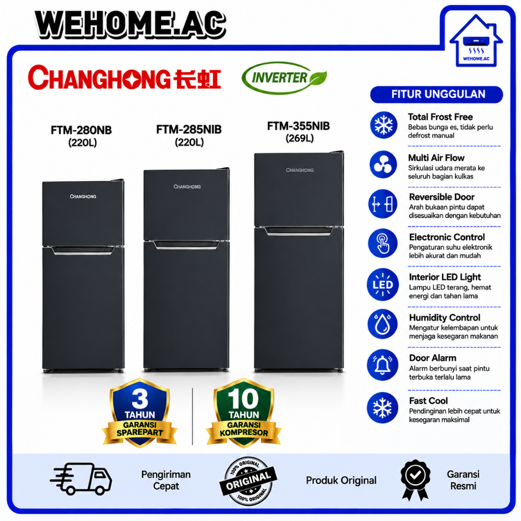 Kulkas Changhong 2 Pintu FTM-280NB / FTM-285NIB / FTM-355NIB  Kulkas Dua Pintu Changhong