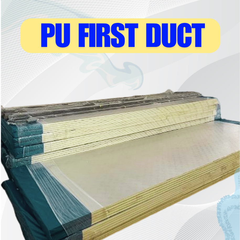 PU FIRST DUCT / DUCTING / PU DUCT / FIRST DUCT / DUCTING AC / PANEL AC